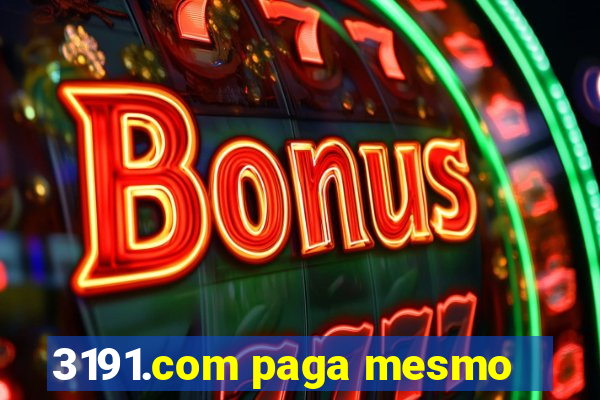 3191.com paga mesmo